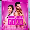 About PAHLA PAHLA PYAR Song